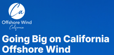 Offshore Wind California Going Big on California Offshore Wind